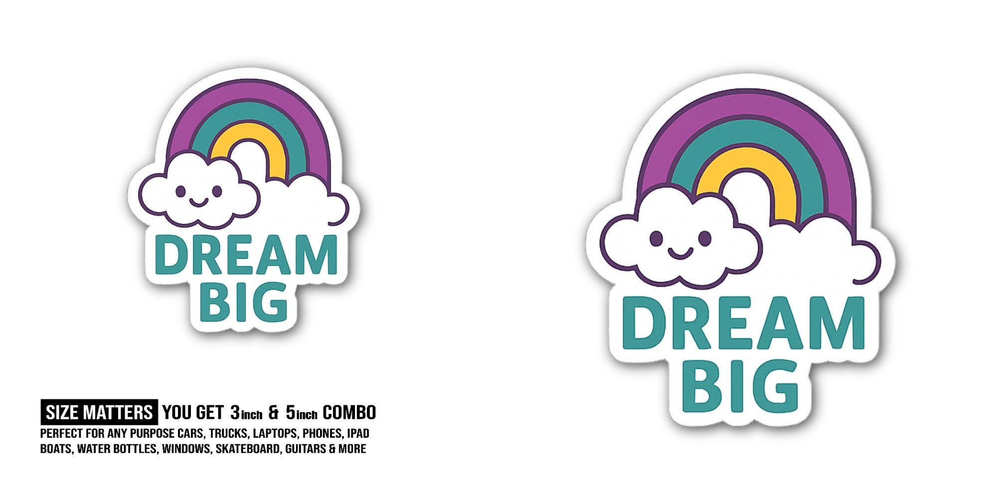 Dream Big Sticker, Waterproof Vinyl Decal Sticker Indoor Or Outdoor 2 (Pieces) 3" and 5"