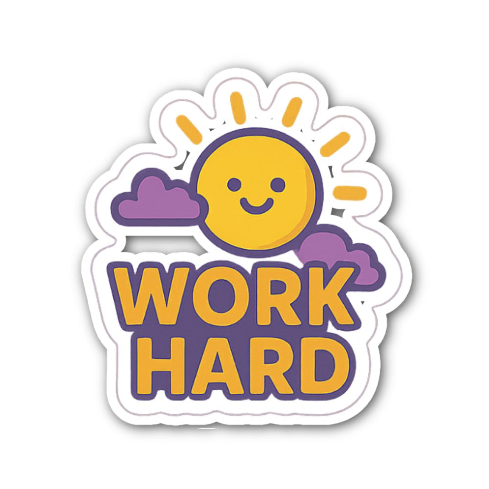 Work Hard Sunshine Sticker, Waterproof Vinyl Decal Sticker Indoor Or Outdoor 2 (Pieces) 3" and 5"