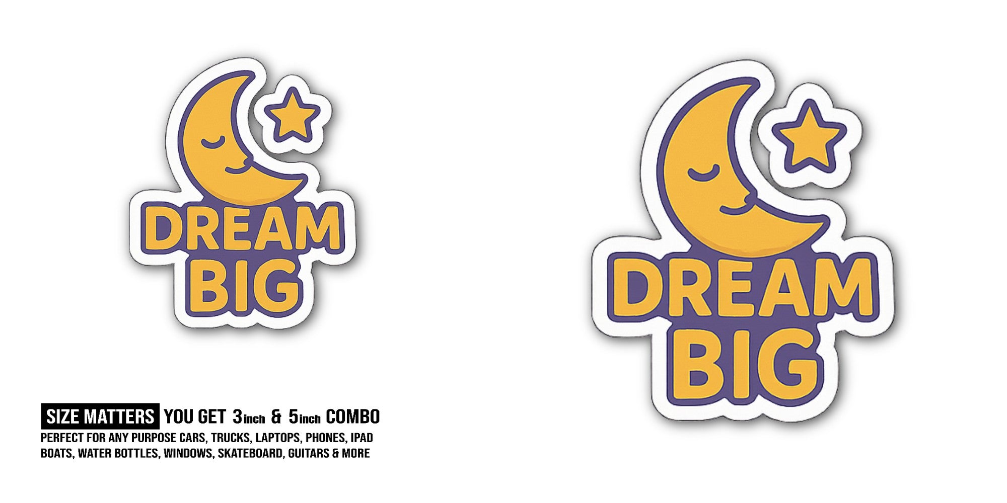 Dream Big Moon Sticker, Waterproof Vinyl Decal Sticker Indoor Or Outdoor 2 (Pieces) 3" and 5"