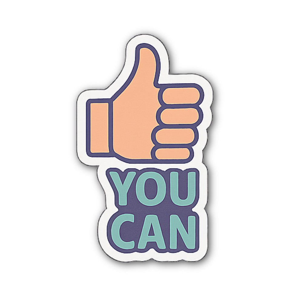 YOU CAN Sticker, Waterproof Vinyl Decal Sticker Indoor Or Outdoor 2 (Pieces) 3" and 5"