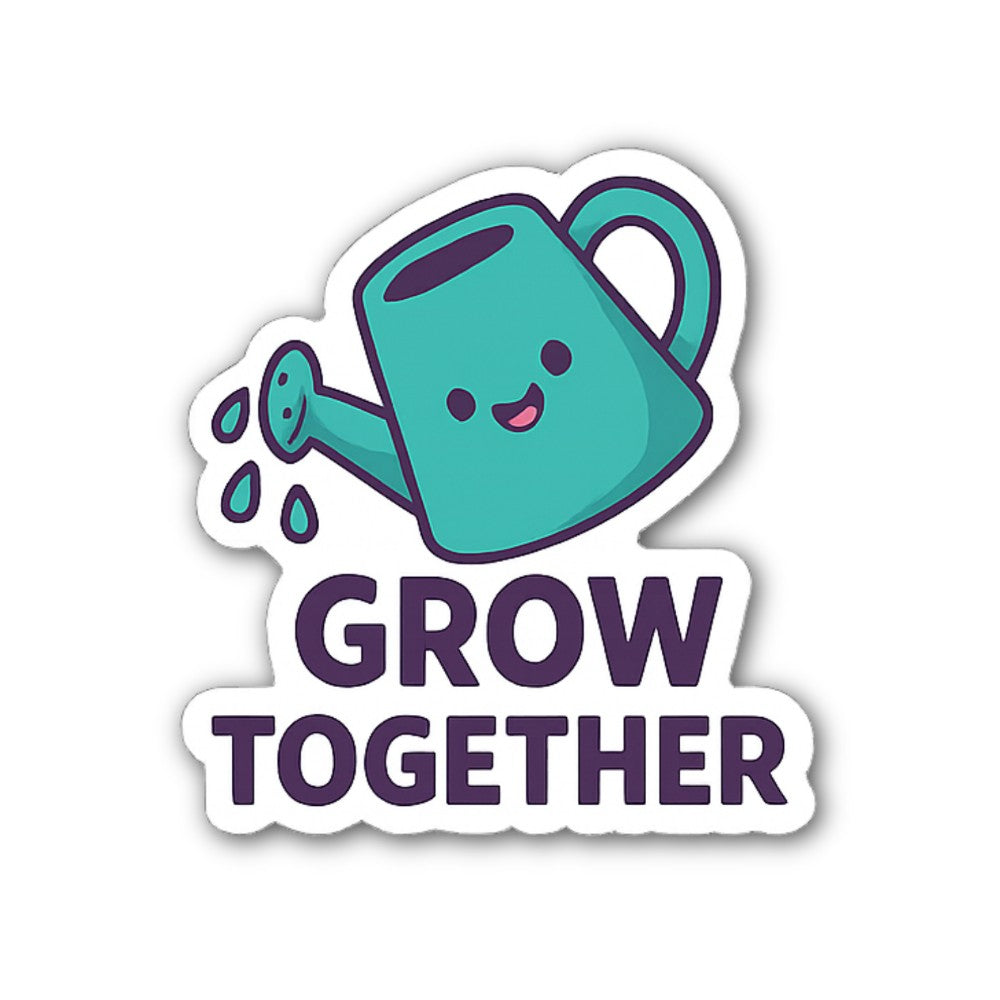 Grow Together Sticker, Waterproof Vinyl Decal Sticker Indoor Or Outdoor 2 (Pieces) 3" and 5"