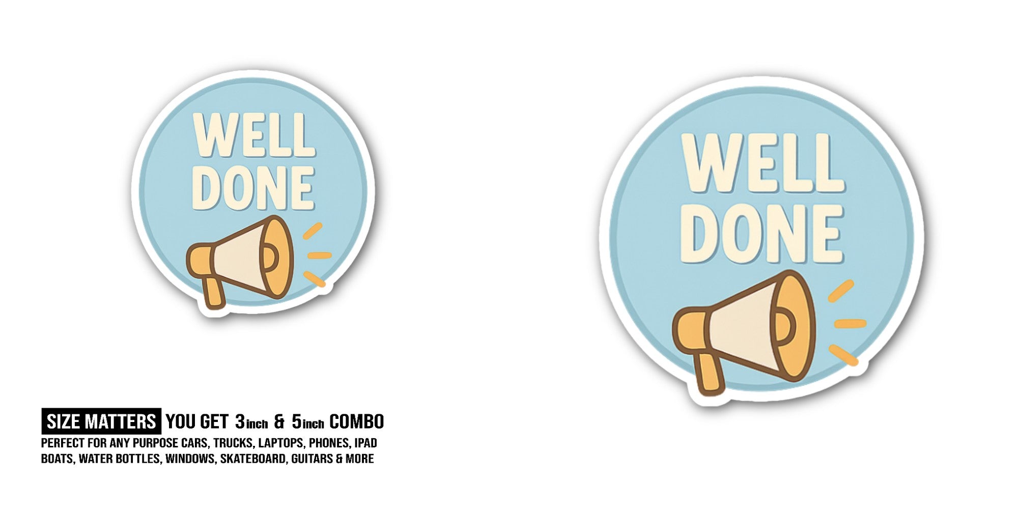 Well Done Achievement Sticker, Waterproof Vinyl Decal Sticker Indoor Or Outdoor 2 (Pieces) 3" and 5"
