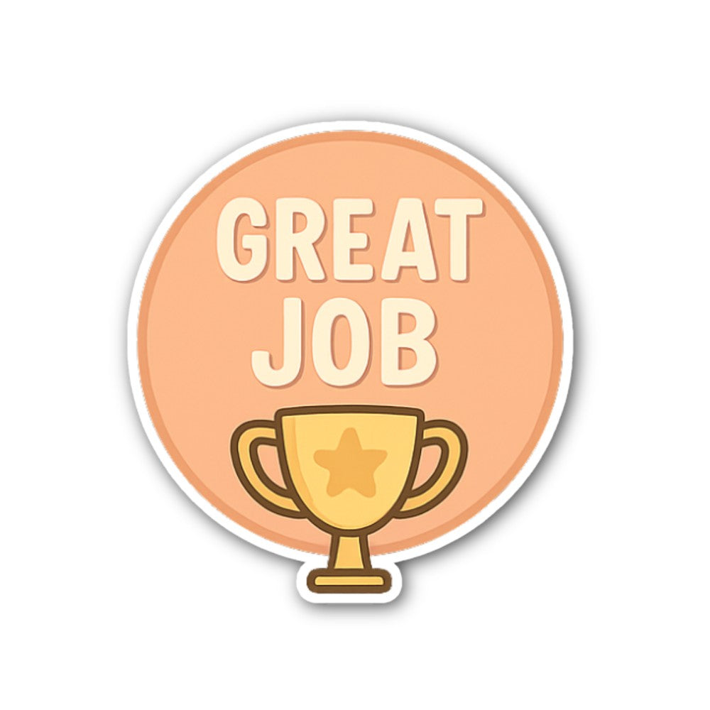 Great Job Trophy Sticker, Waterproof Vinyl Decal Sticker Indoor Or Outdoor 2 (Pieces) 3" and 5"