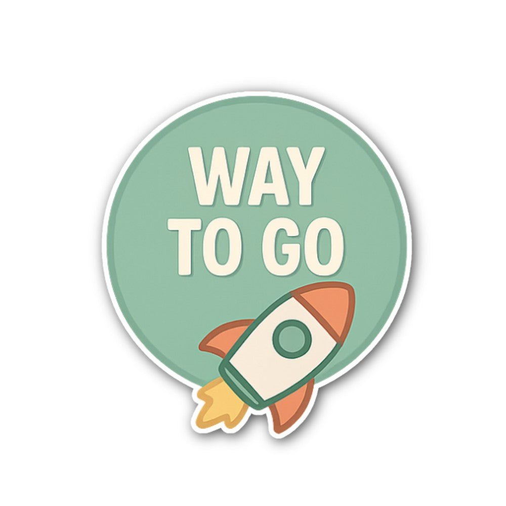 WAY TO GO Sticker, Waterproof Vinyl Decal Sticker Indoor Or Outdoor 2 (Pieces) 3" and 5"