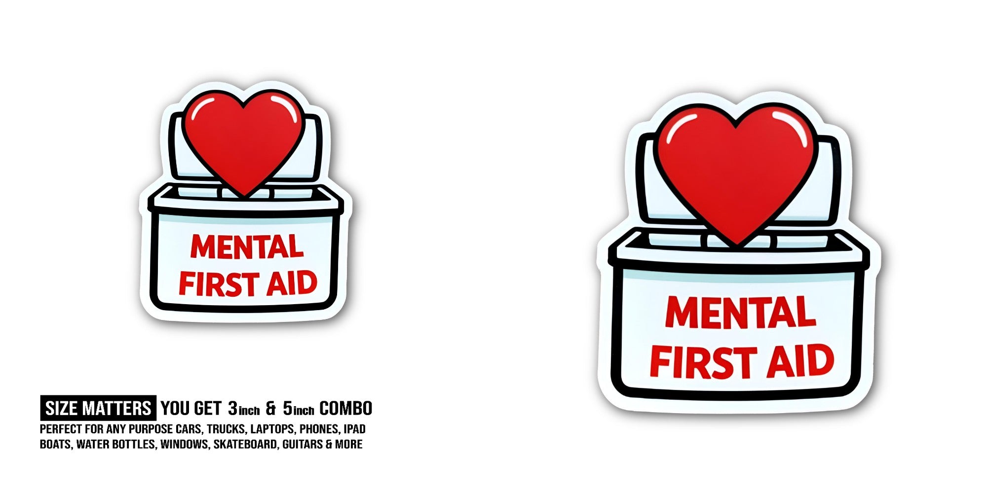MENTAL FIRST AID Sticker, Waterproof Vinyl Decal Sticker Indoor Or Outdoor 2 (Pieces) 3" and 5"