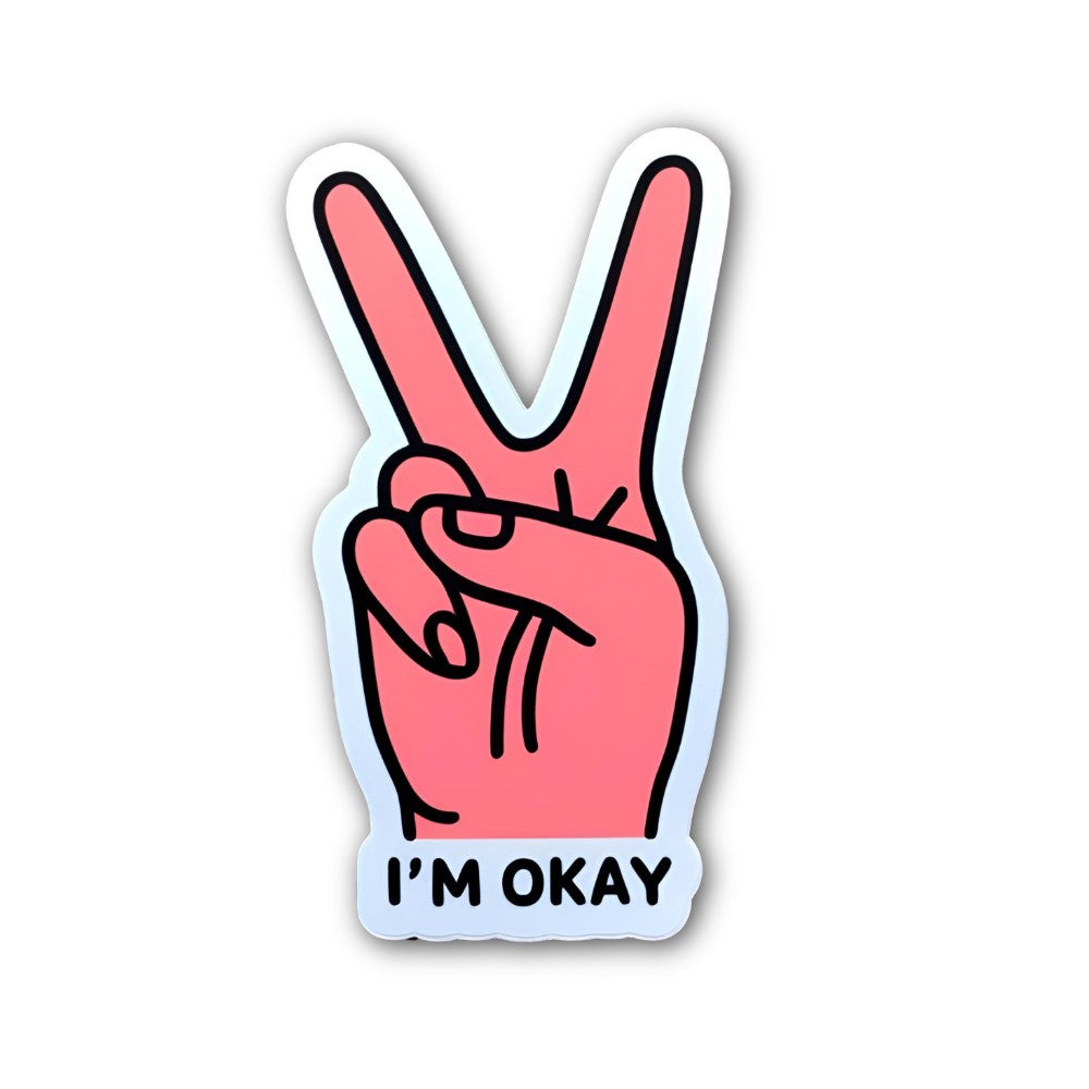 I'M OKAY & PINK HAND Sticker, Waterproof Vinyl Decal Sticker Indoor Or Outdoor 2 (Pieces) 3" and 5"
