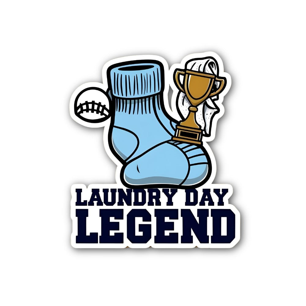 LAUNDRY DAY LEGEND Sticker, Waterproof Vinyl Decal Sticker Indoor Or Outdoor 2 (Pieces) 3" and 5"
