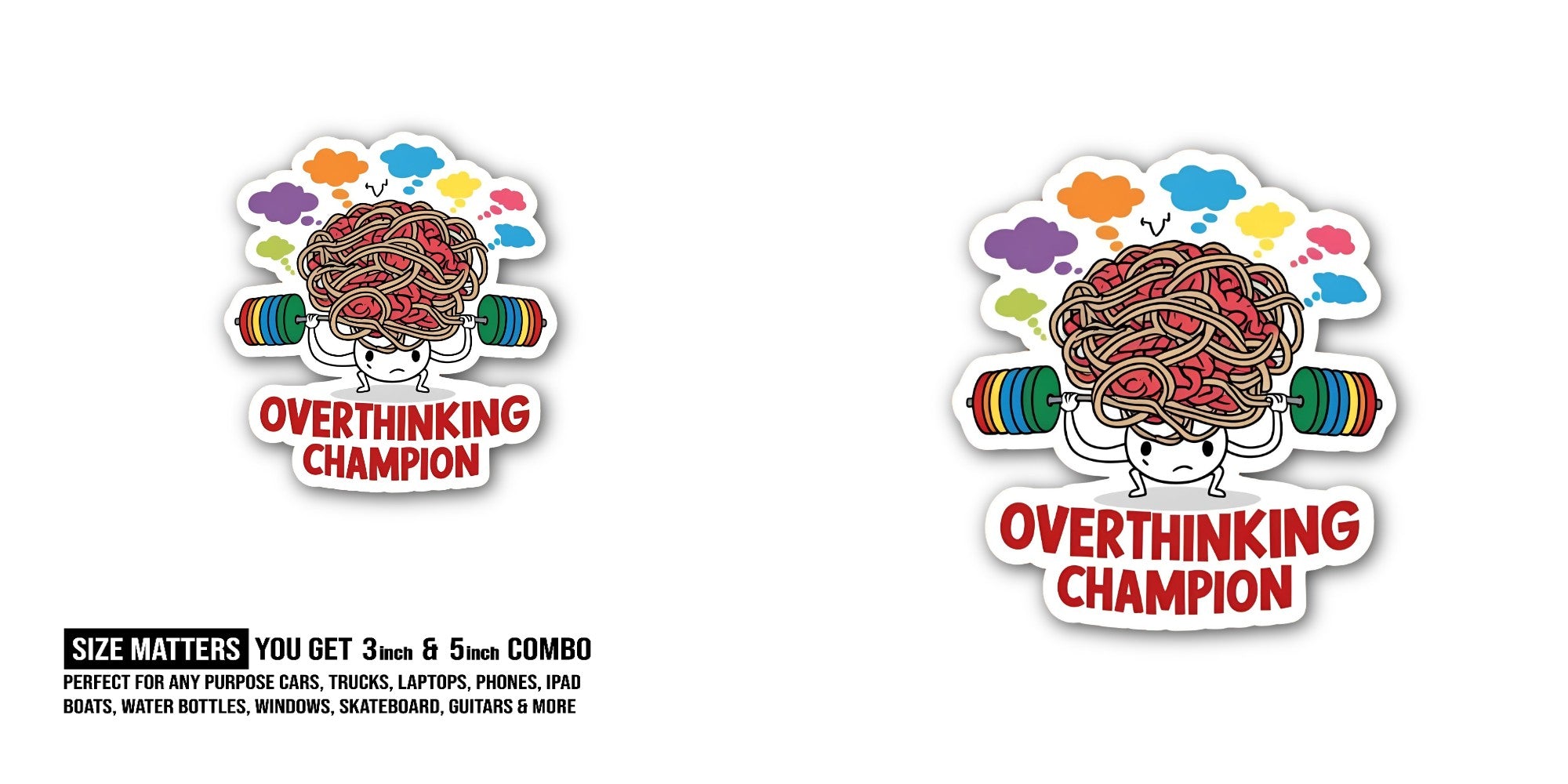 OVERTHINKING CHAMPION Sticker, Waterproof Vinyl Decal Sticker Indoor Or Outdoor 2 (Pieces) 3" and 5"