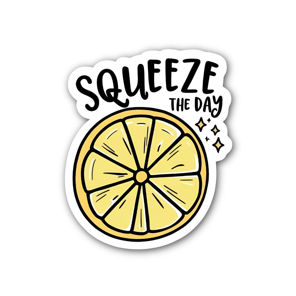 SQ@UEEZE THE DAY Sticker, Waterproof Vinyl Decal Sticker Indoor Or Outdoor 2 (Pieces) 3" and 5"