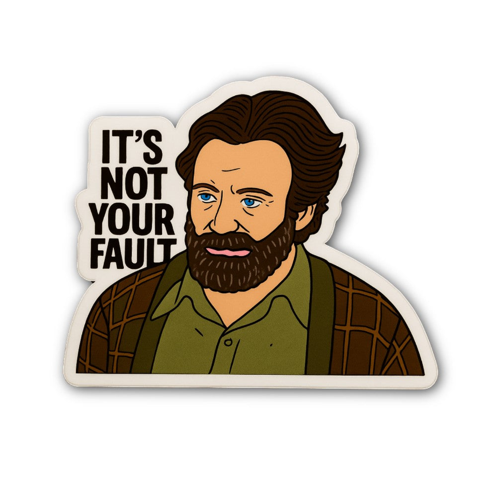 It's NOT Your Fault Sticker, Waterproof Vinyl Decal Sticker Indoor Or Outdoor 2 (Pieces) 3" and 5"