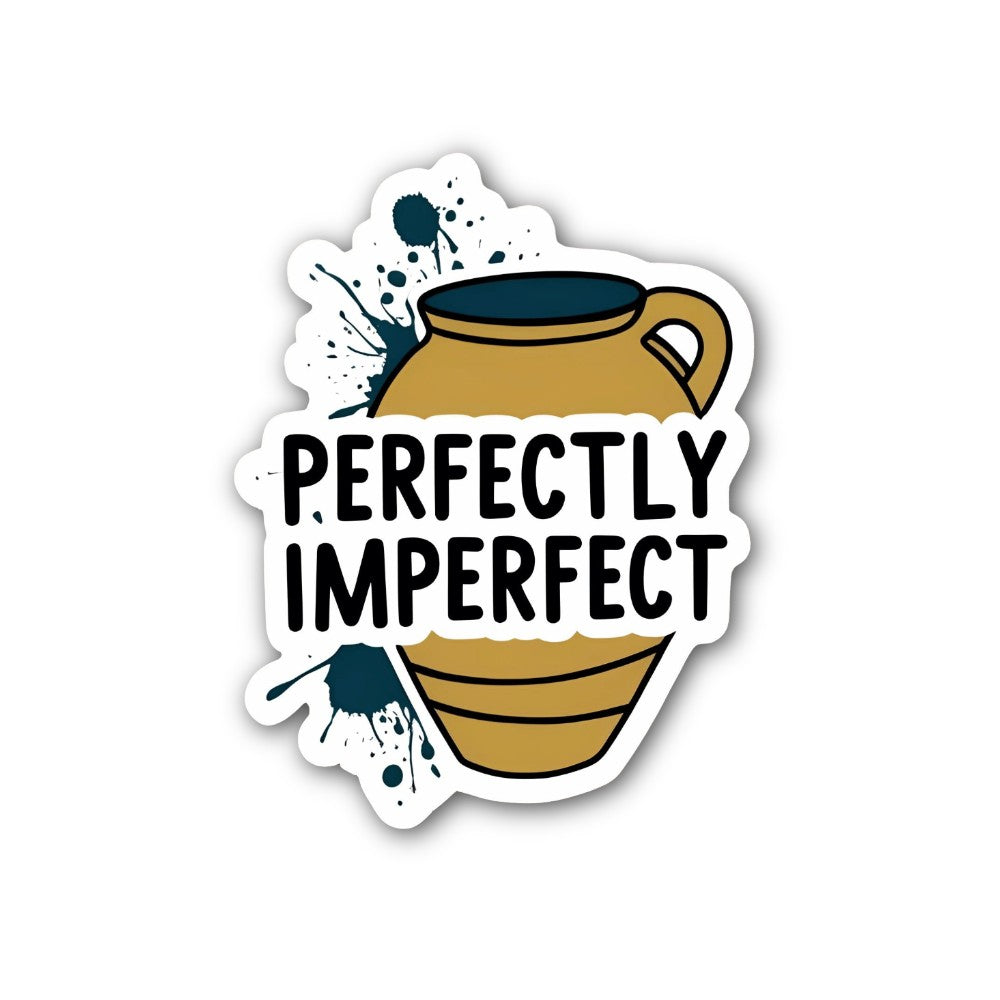 Perfectly Imperfect Sticker, Waterproof Vinyl Decal Sticker Indoor Or Outdoor 2 (Pieces) 3" and 5"