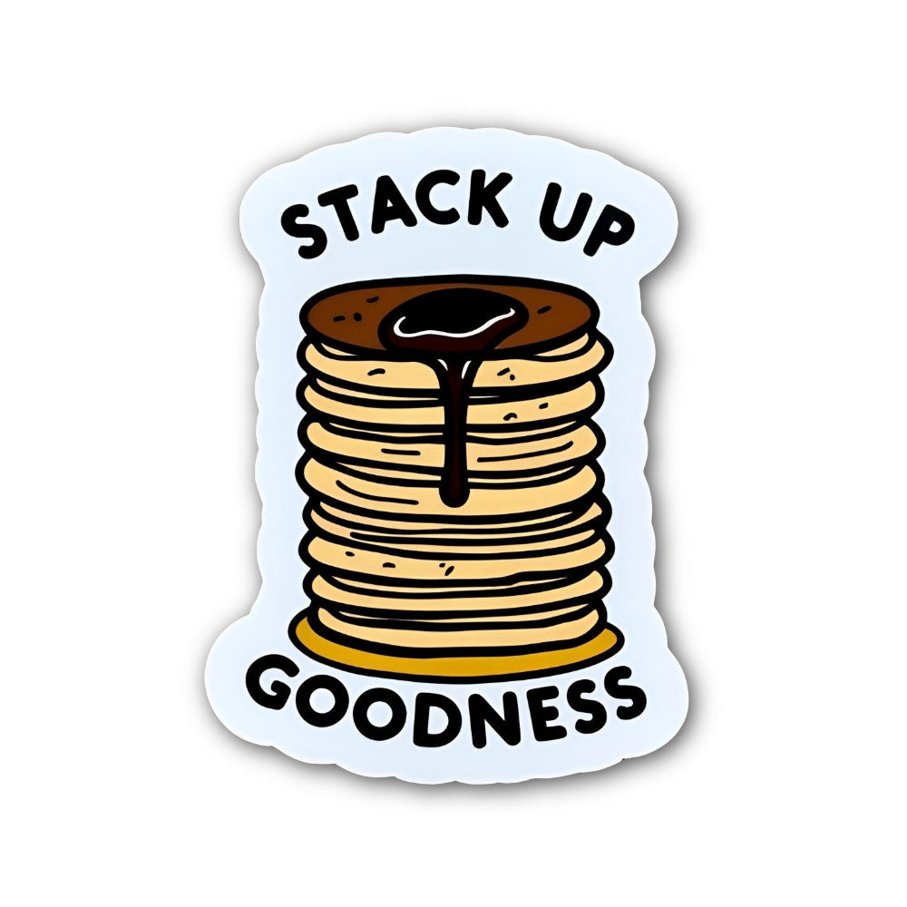 STACK UP GOODNESS Sticker, Waterproof Vinyl Decal Sticker Indoor Or Outdoor 2 (Pieces) 3" and 5"