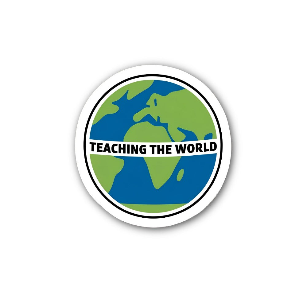 TEACHING THE WORLD Sticker, Waterproof Vinyl Decal Sticker Indoor Or Outdoor 2 (Pieces) 3" and 5"