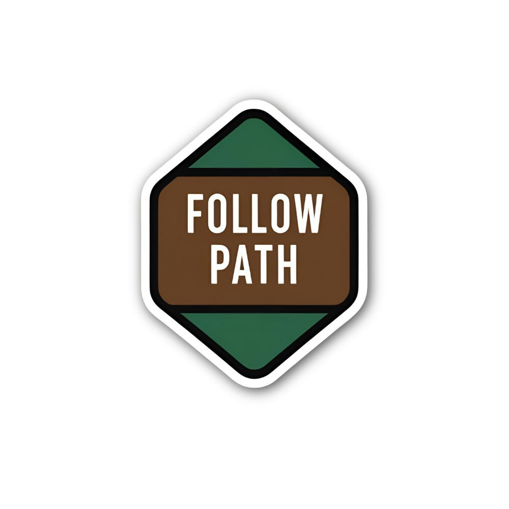 FOLLOW PATH Sticker, Waterproof Vinyl Decal Sticker Indoor Or Outdoor 2 (Pieces) 3" and 5"
