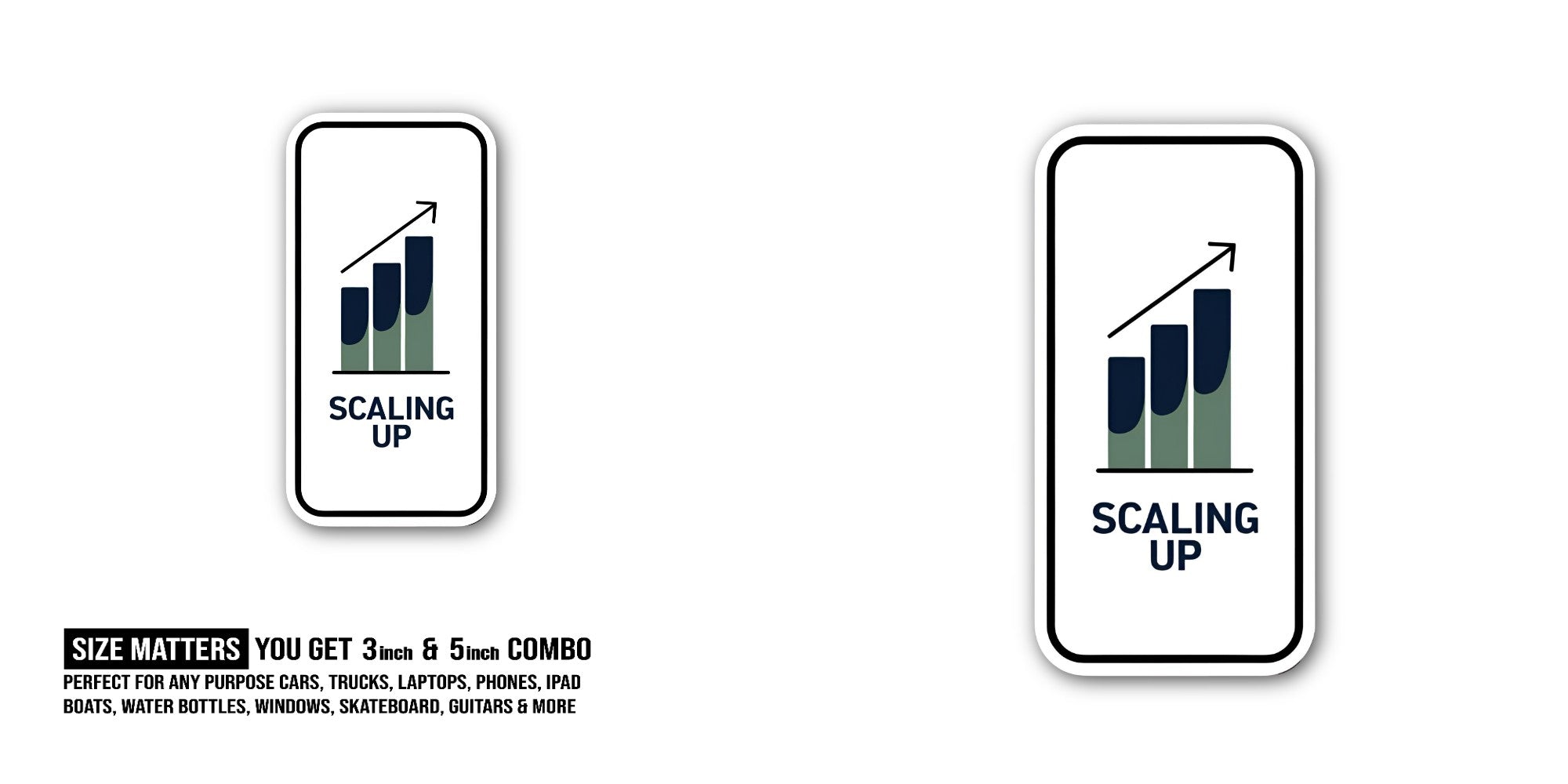 SCALING UP Sticker, Waterproof Vinyl Decal Sticker Indoor Or Outdoor 2 (Pieces) 3" and 5"