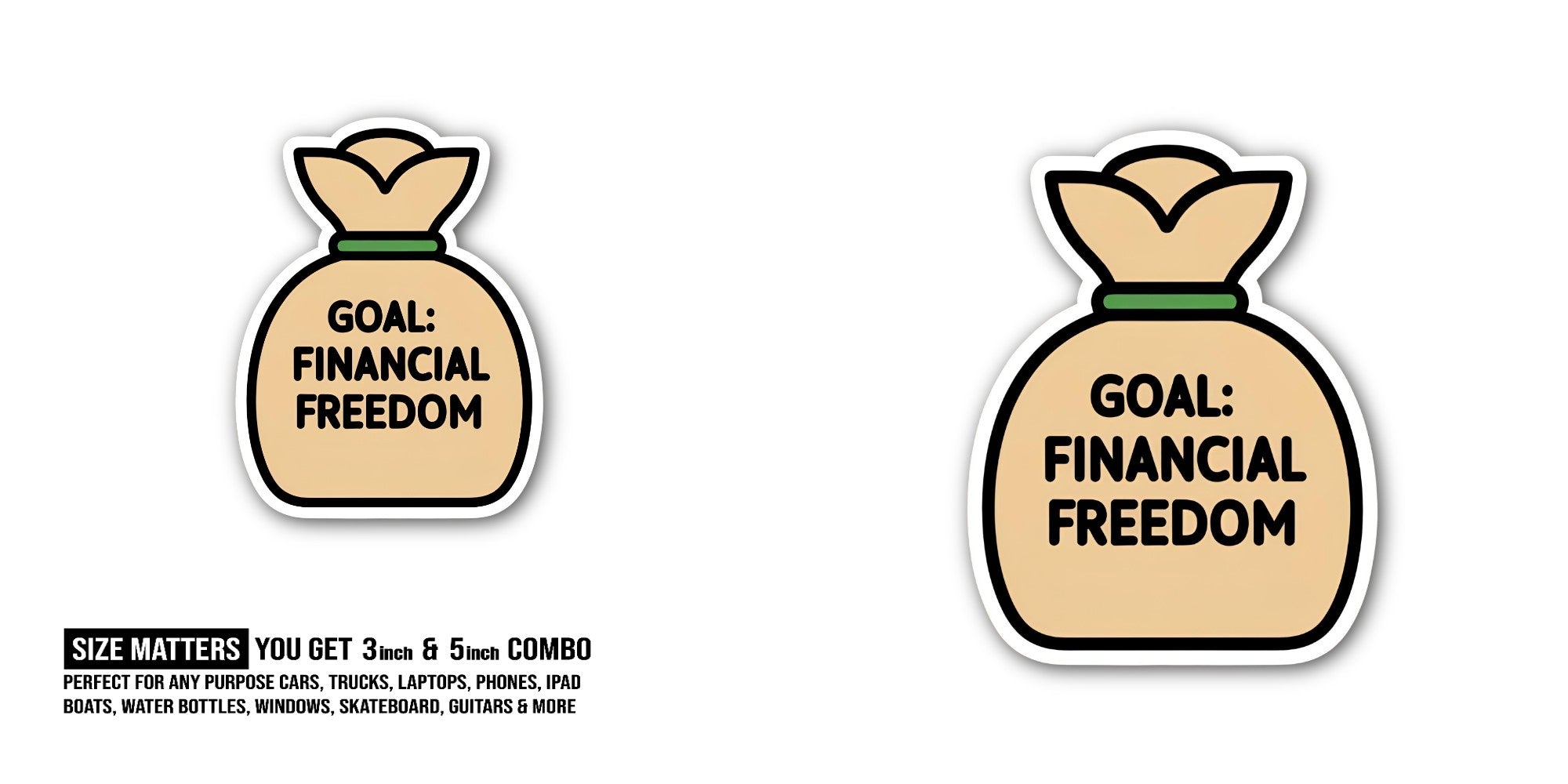 Financial Freedom Goal Sticker, Waterproof Vinyl Decal Sticker Indoor Or Outdoor 2 (Pieces) 3" and 5"