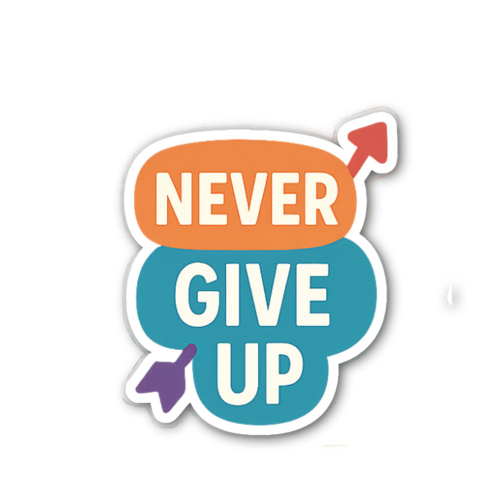 NEVER GIVE UP AROW Sticker, Waterproof Vinyl Decal Sticker Indoor Or Outdoor 2 (Pieces) 3" and 5"