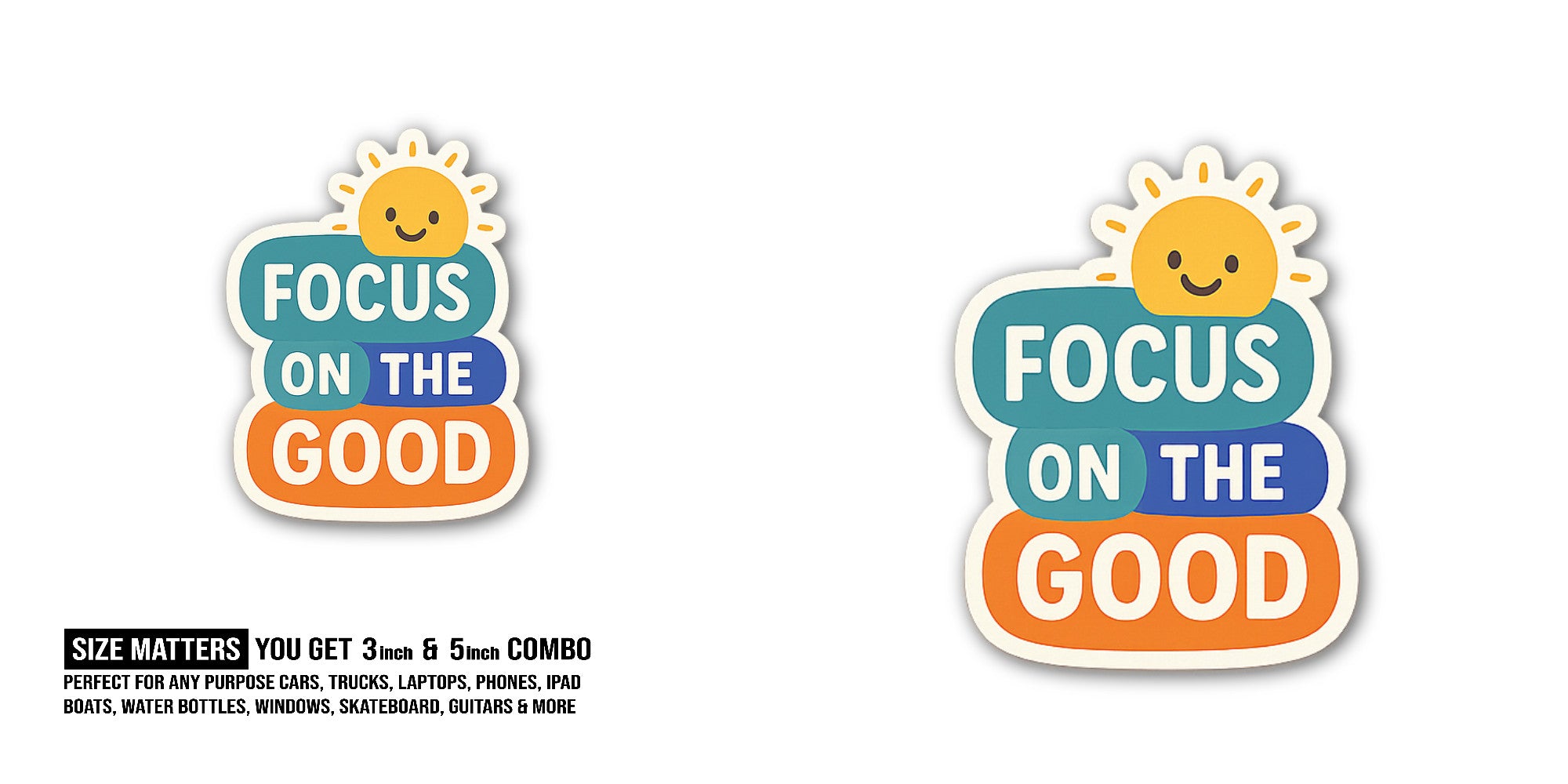 FOCUS ON THE GOOD & SUN Sticker, Waterproof Vinyl Decal Sticker Indoor Or Outdoor 2 (Pieces) 3" and 5"