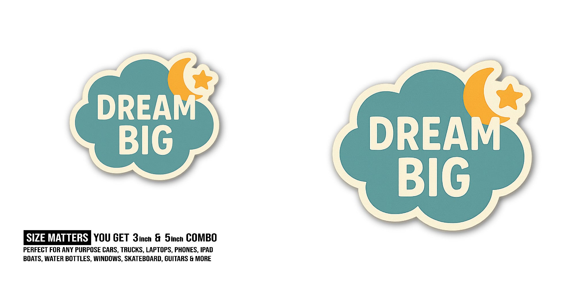 DREAM BIG MOON & STAR Sticker, Waterproof Vinyl Decal Sticker Indoor Or Outdoor 2 (Pieces) 3" and 5"