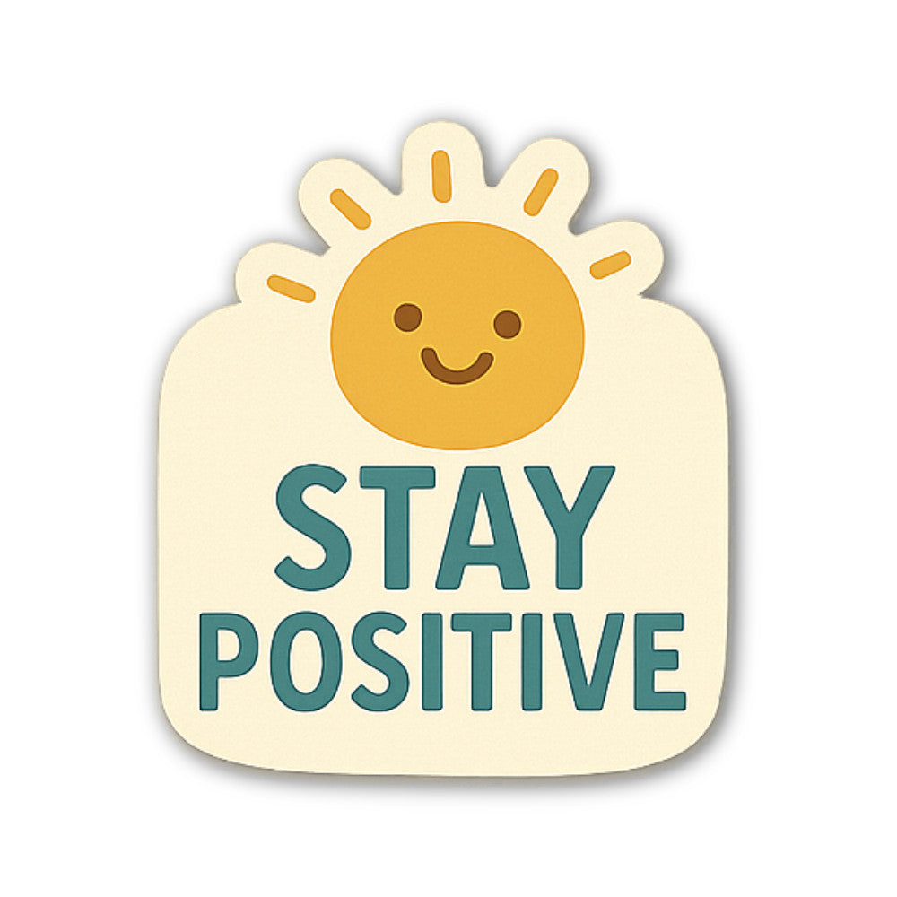 Cute STAY POSITIVE Sticker, Waterproof Vinyl Decal Sticker Indoor Or Outdoor 2 (Pieces) 3" and 5"