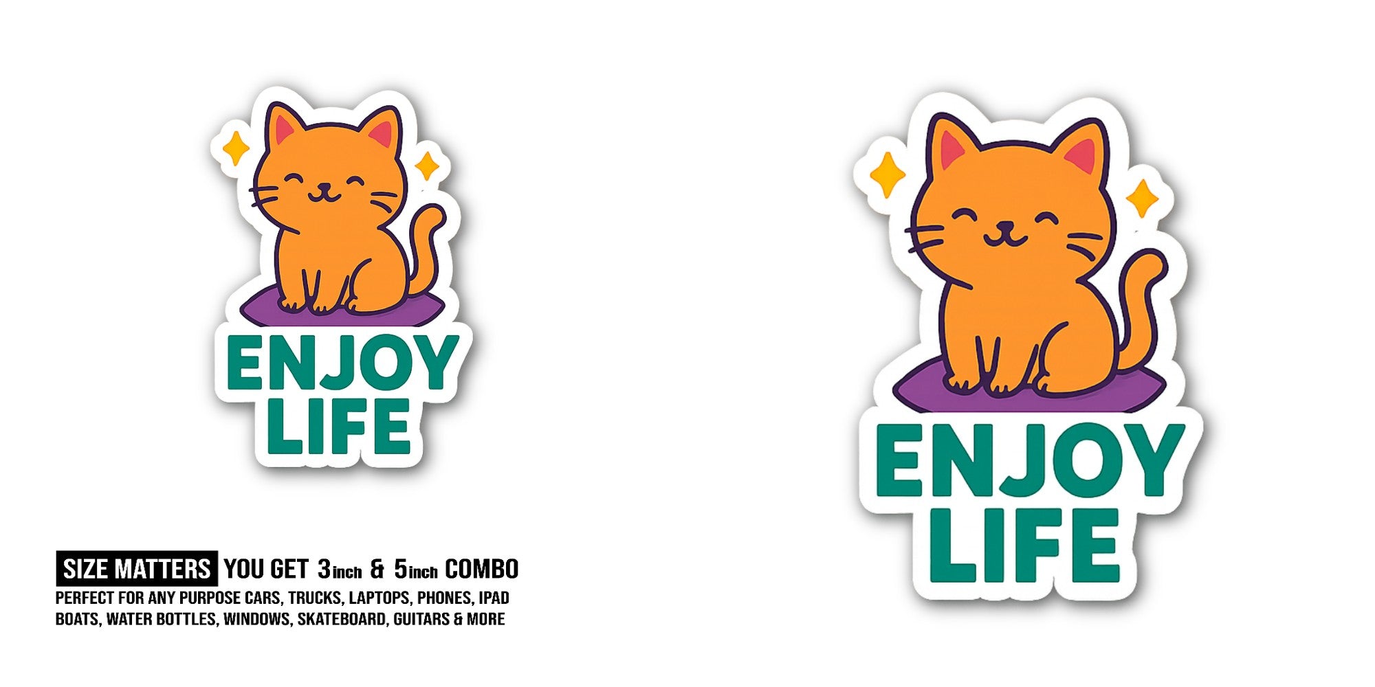 ENJOY LIFE With Cute Cat Sticker, Waterproof Vinyl Decal Sticker Indoor Or Outdoor 2 (Pieces) 3" and 5"