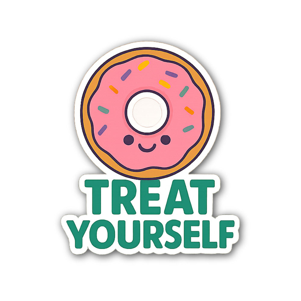 TREAT YOURSELF Sticker, Waterproof Vinyl Decal Sticker Indoor Or Outdoor 2 (Pieces) 3" and 5"