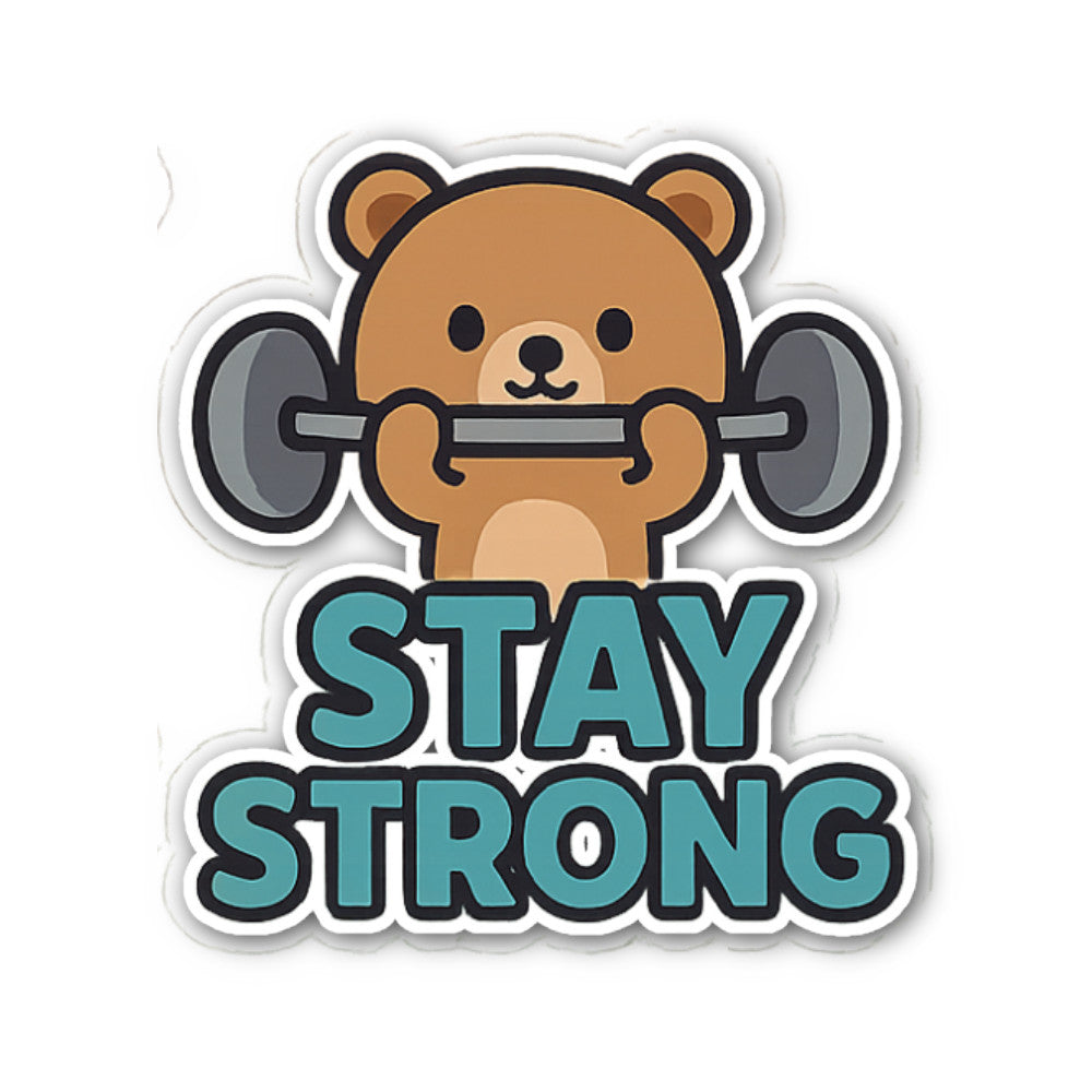 Say Storng Teddy Sticker, Waterproof Vinyl Decal Sticker Indoor Or Outdoor 2 (Pieces) 3" and 5"