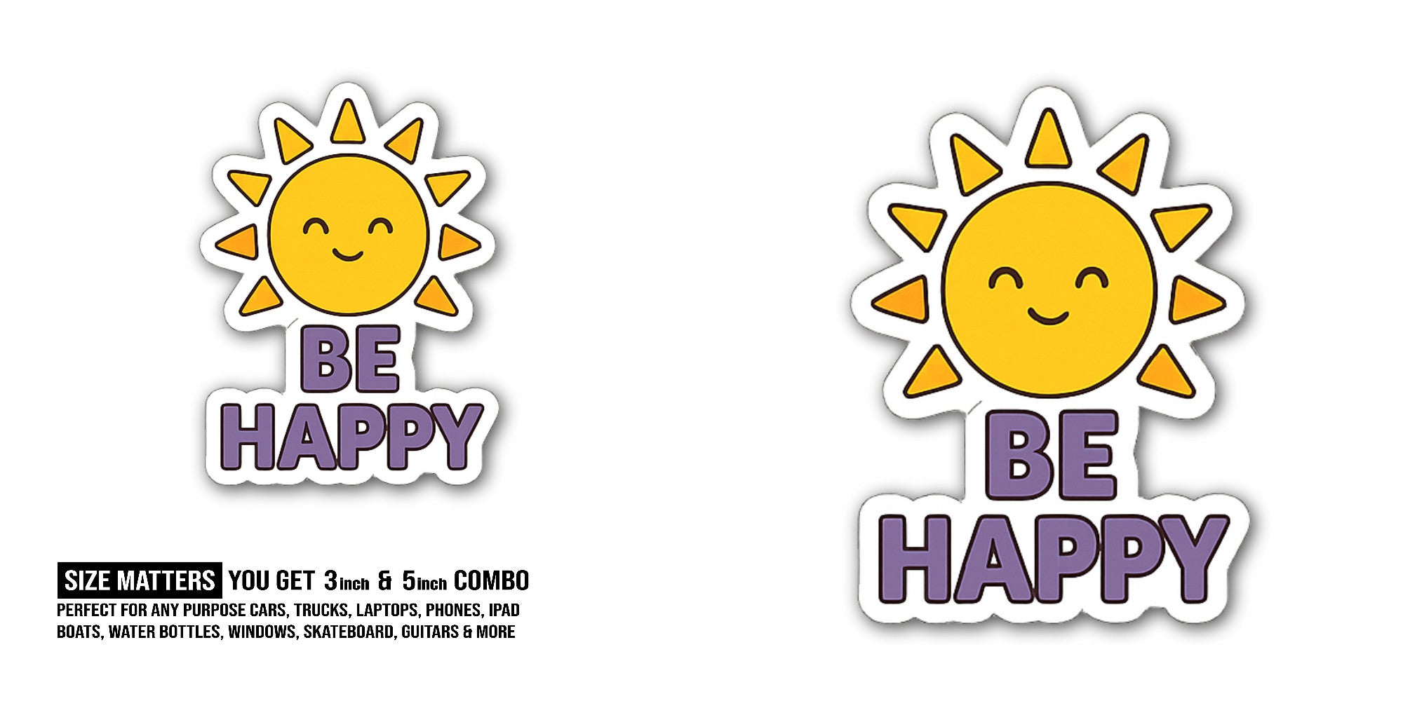 Happy Sun Sticker, Waterproof Vinyl Decal Sticker Indoor Or Outdoor 2 (Pieces) 3" and 5"