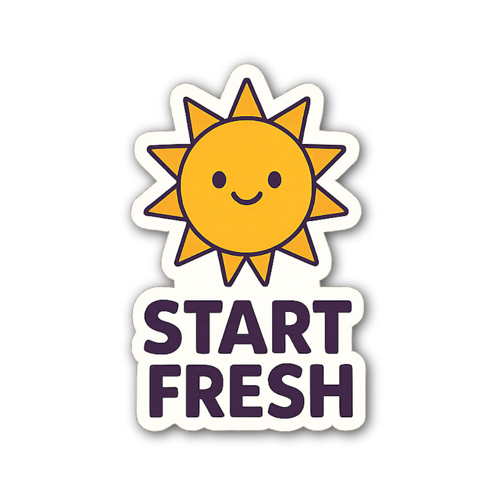 Stay Fresh Sticker, Waterproof Vinyl Decal Sticker Indoor Or Outdoor 2 (Pieces) 3" and 5"