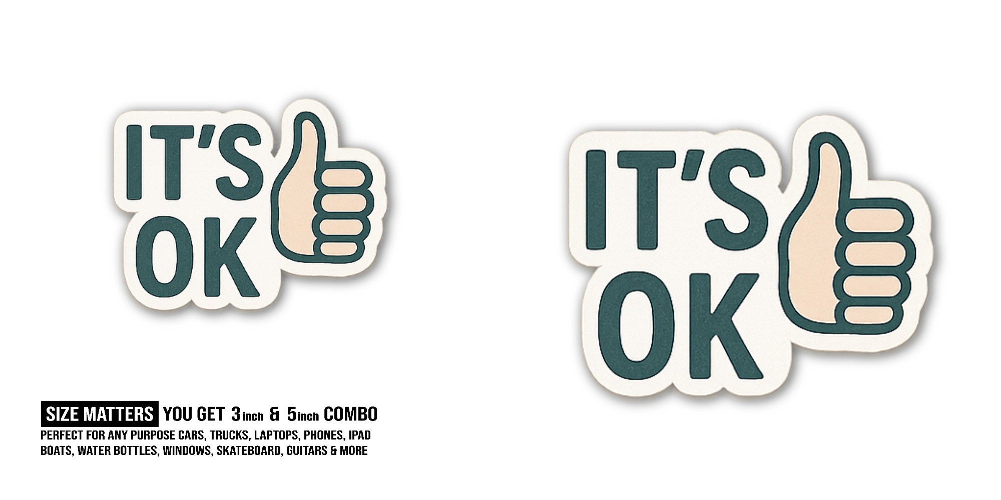 OK Sticker, Waterproof Vinyl Decal Sticker Indoor Or Outdoor 2 (Pieces) 3" and 5"