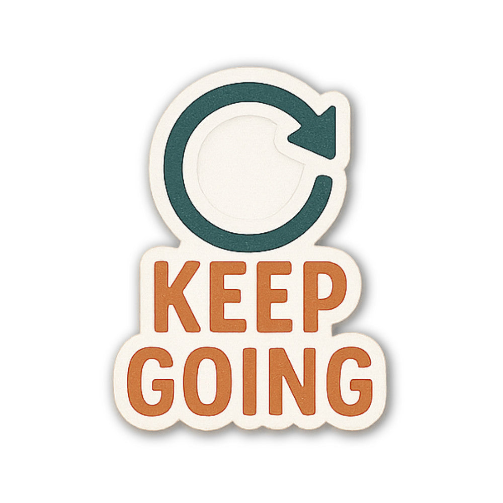 Keep Going Sticker, Waterproof Vinyl Decal Sticker Indoor Or Outdoor 2 (Pieces) 3" and 5"
