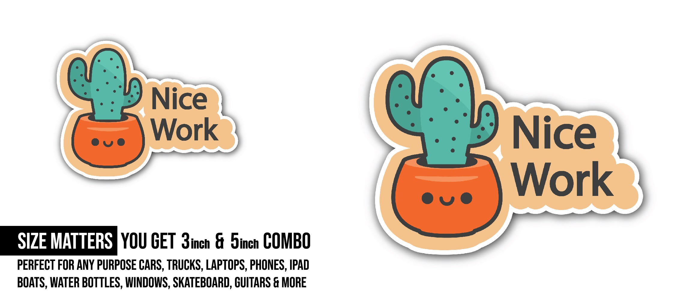 Nice Work Text Sticker, Waterproof Vinyl Decal Sticker Indoor Or Outdoor 2 (Pieces) 3" and 5"