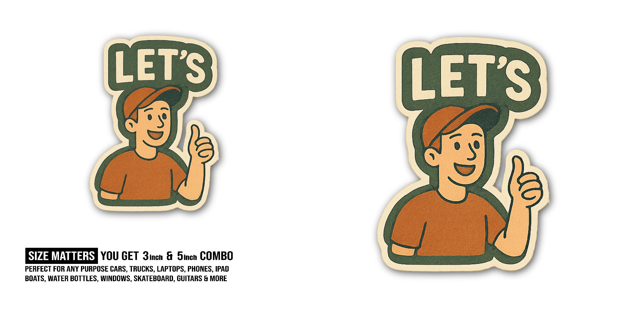 LET'S Sticker, Waterproof Vinyl Decal Sticker Indoor Or Outdoor 2 (Pieces) 3" and 5"