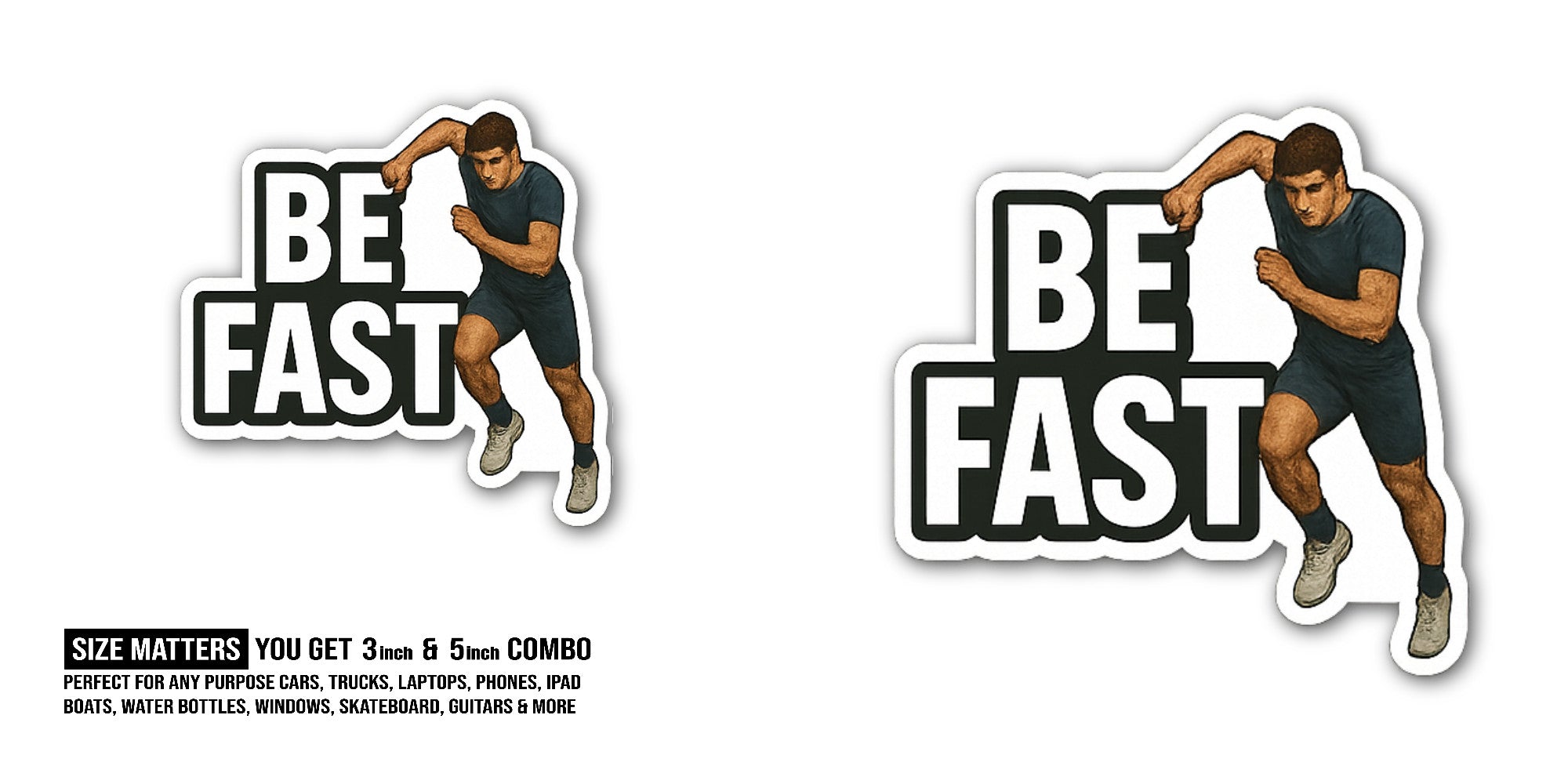 BE FAST & MAN Sticker, Waterproof Vinyl Decal Sticker Indoor Or Outdoor 2 (Pieces) 3" and 5"
