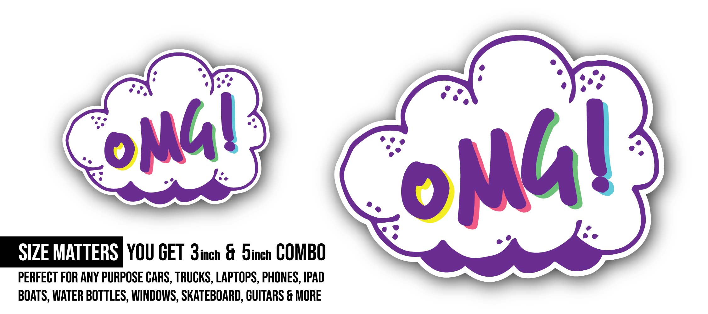 OMG Cloud Message Sticker, Waterproof Vinyl Decal Sticker Indoor Or Outdoor 2 (Pieces) 3" and 5"