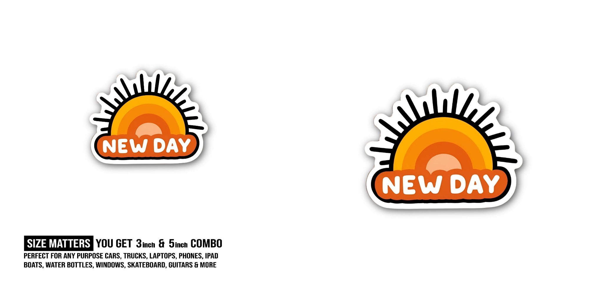 New Day Rising Sticker, Waterproof Vinyl Decal Sticker Indoor Or Outdoor 2 (Pieces) 3" and 5"