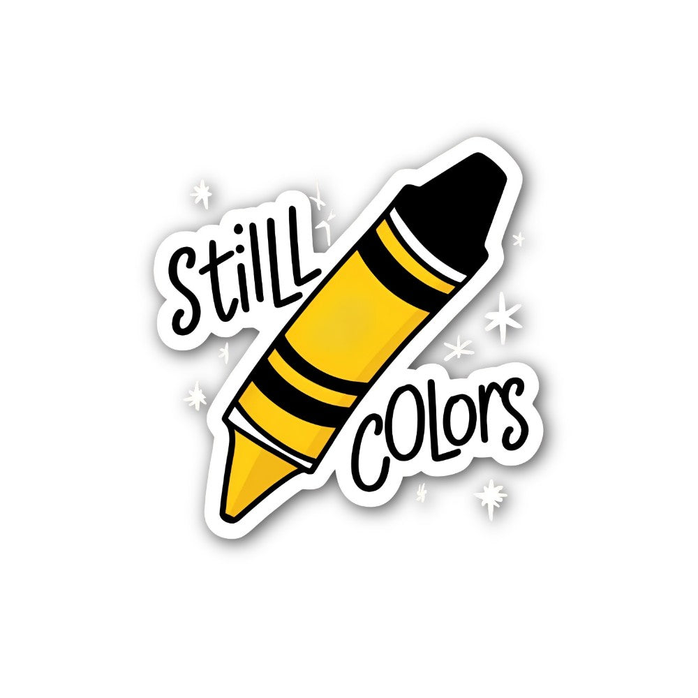 Stilll Colors Sticker, Waterproof Vinyl Decal Sticker Indoor Or Outdoor 2 (Pieces) 3" and 5"