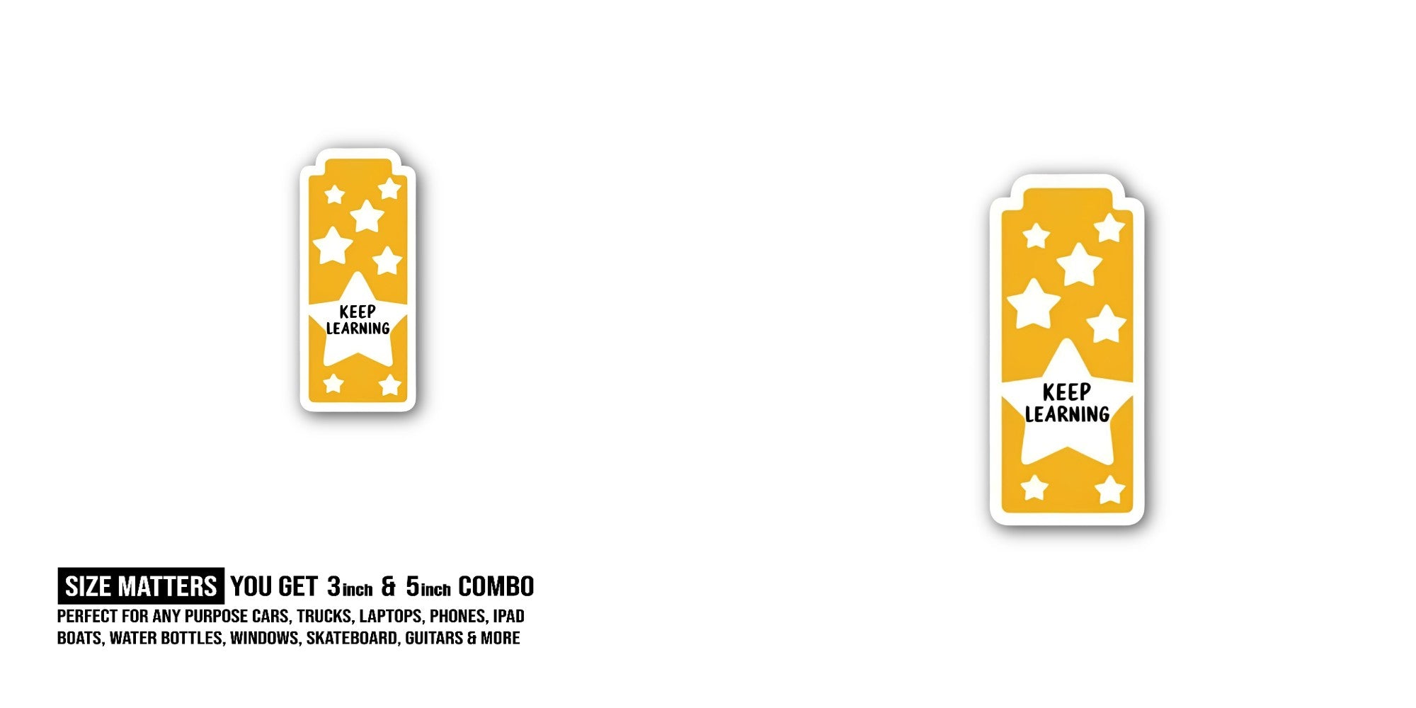 KEEP LEARNING Sticker, Waterproof Vinyl Decal Sticker Indoor Or Outdoor 2 (Pieces) 3" and 5"