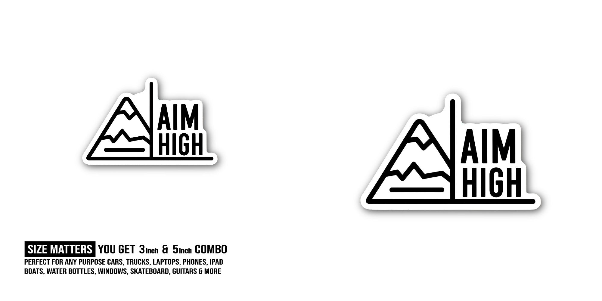 AIM HIGH Sticker, Waterproof Vinyl Decal Sticker Indoor Or Outdoor 2 (Pieces) 3" and 5"