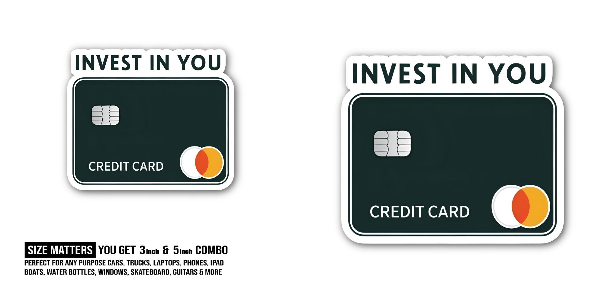 INVEST IN YOU Sticker, Waterproof Vinyl Decal Sticker Indoor Or Outdoor 2 (Pieces) 3" and 5"