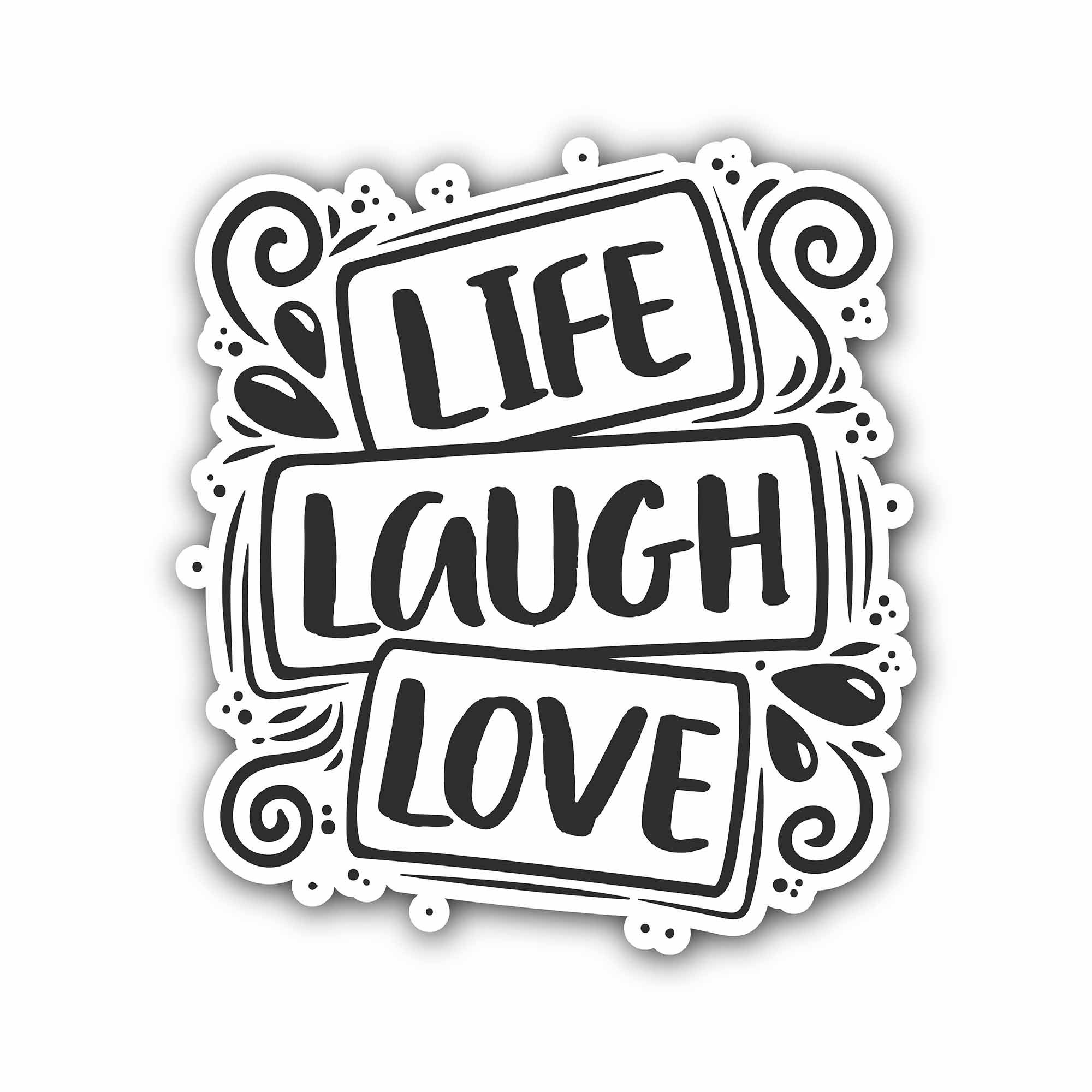 Life Laugh Love Sticker, Waterproof Vinyl Decal Sticker Indoor Or Outdoor 2 (Pieces) 3" and 5"
