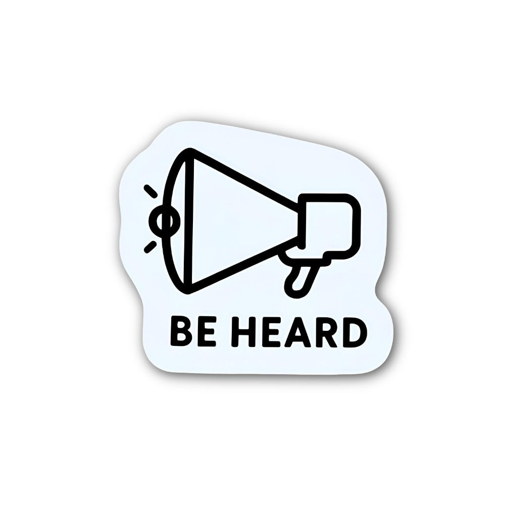 BE HEARD & MEGAPHONE Sticker, Waterproof Vinyl Decal Sticker Indoor Or Outdoor 2 (Pieces) 3" and 5"