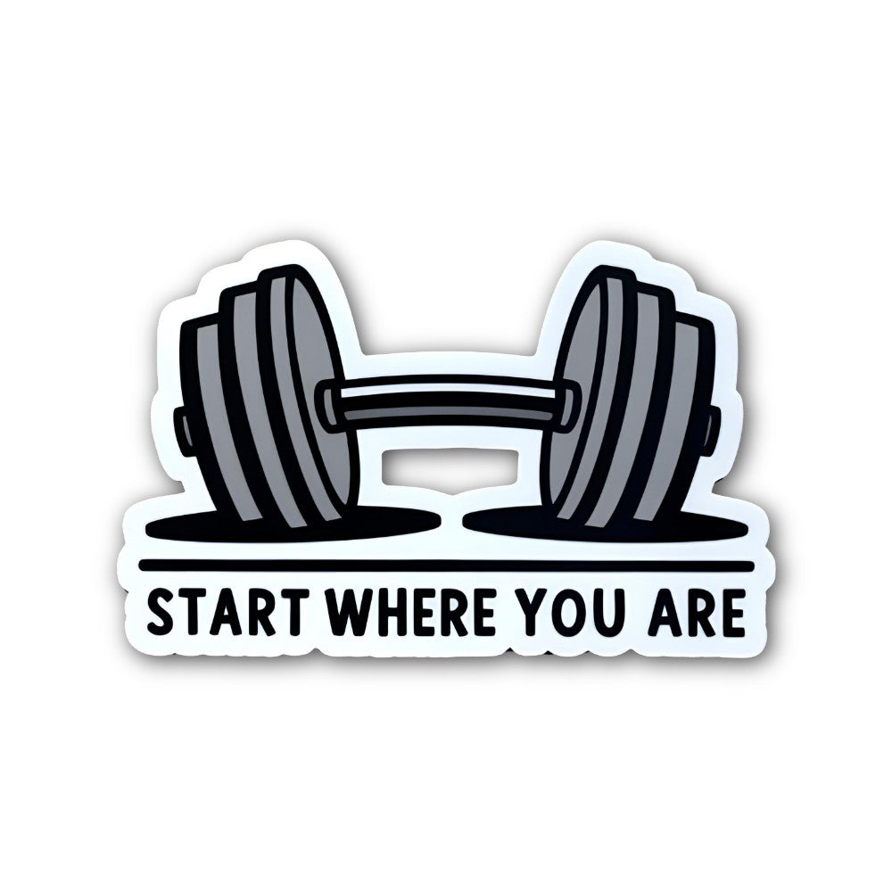 START WHERE YOU ARE Sticker, Waterproof Vinyl Decal Sticker Indoor Or Outdoor 2 (Pieces) 3" and 5"