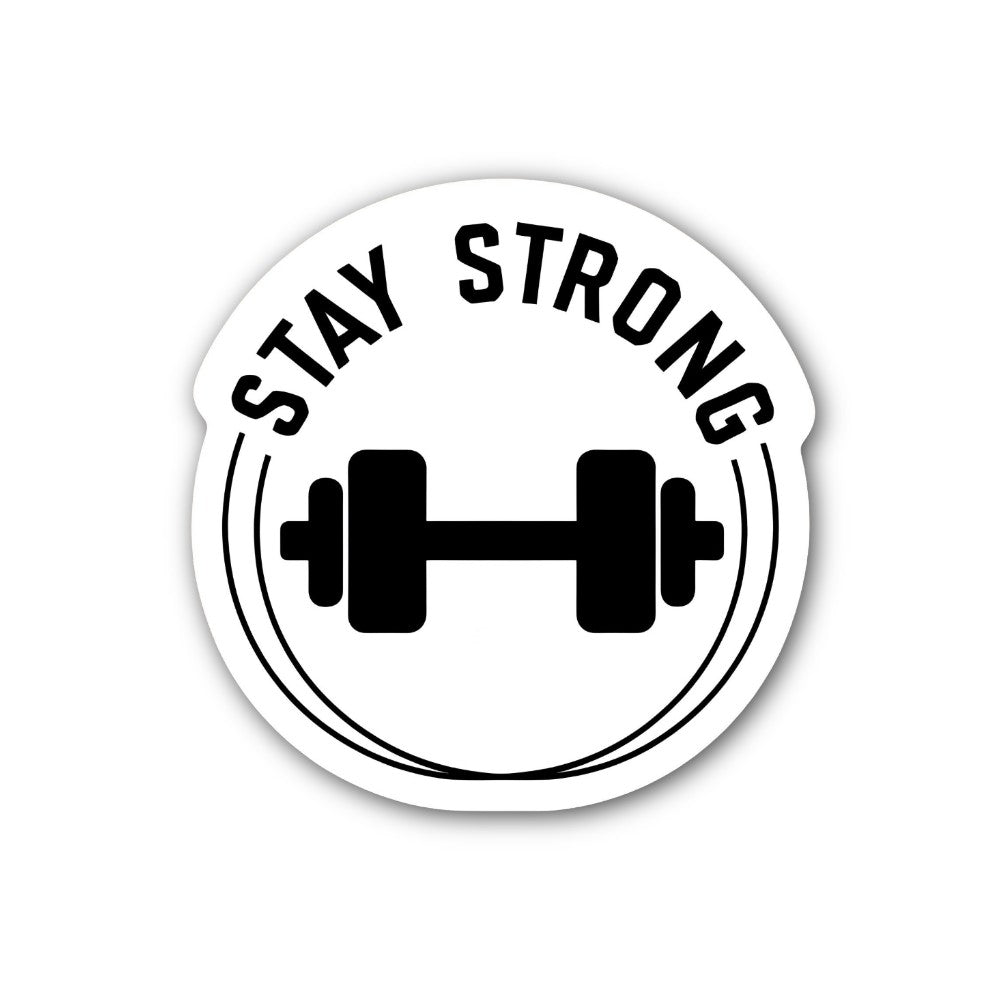 STAY STRONG BLACK COLOUR DUMBBELL Sticker, Waterproof Vinyl Decal Sticker Indoor Or Outdoor 2 (Pieces) 3" and 5"