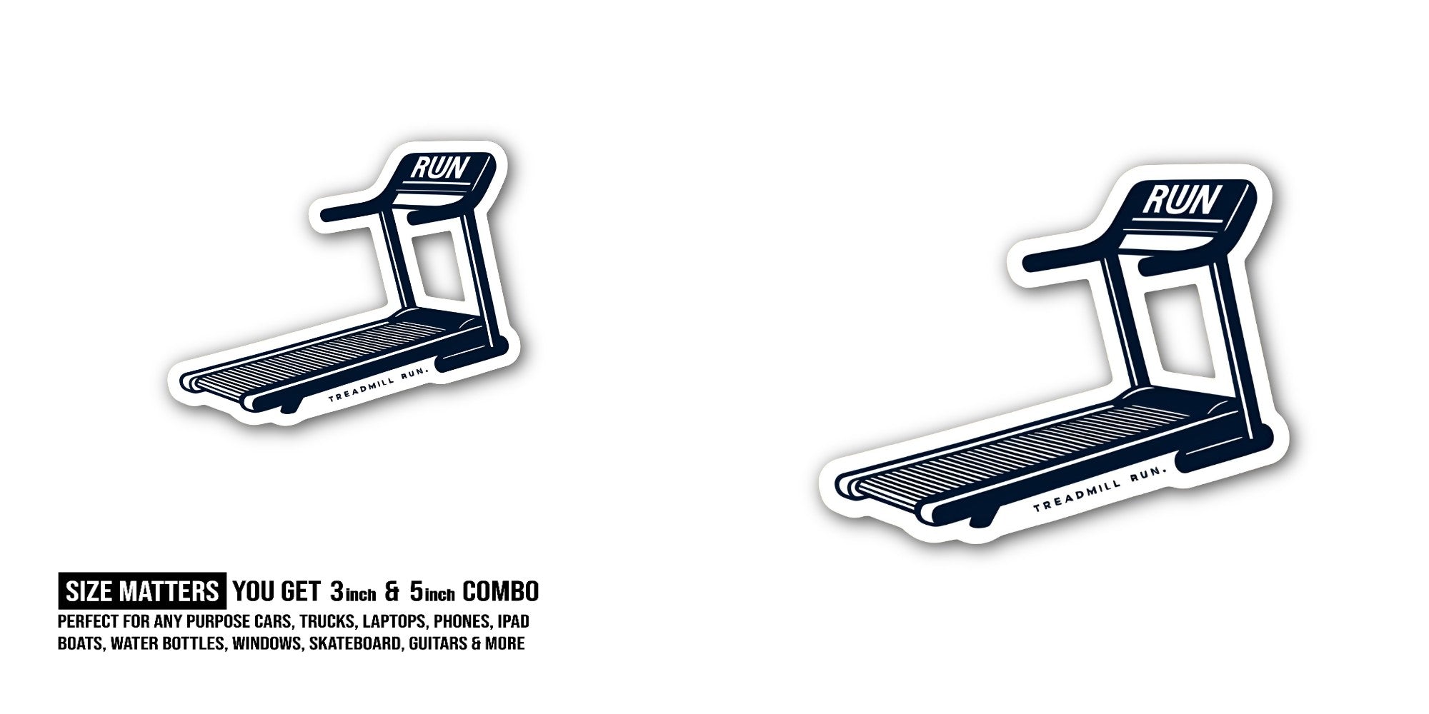 RUN Treadmill machine Sticker, Waterproof Vinyl Decal Sticker Indoor Or Outdoor 2 (Pieces) 3" and 5"