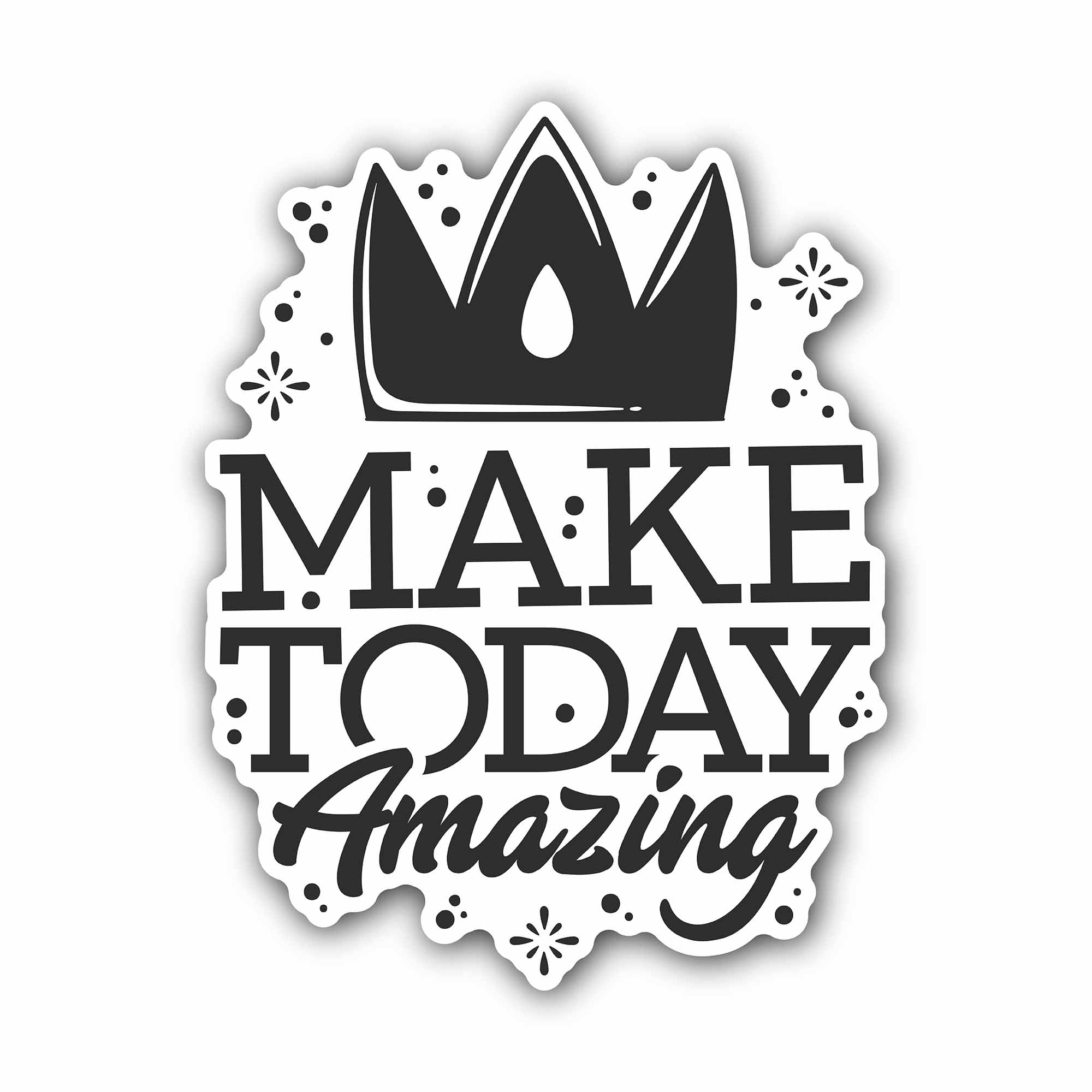 Make Today Amazing Sticker, Waterproof Vinyl Decal Sticker Indoor Or Outdoor 2 (Pieces) 3" and 5"