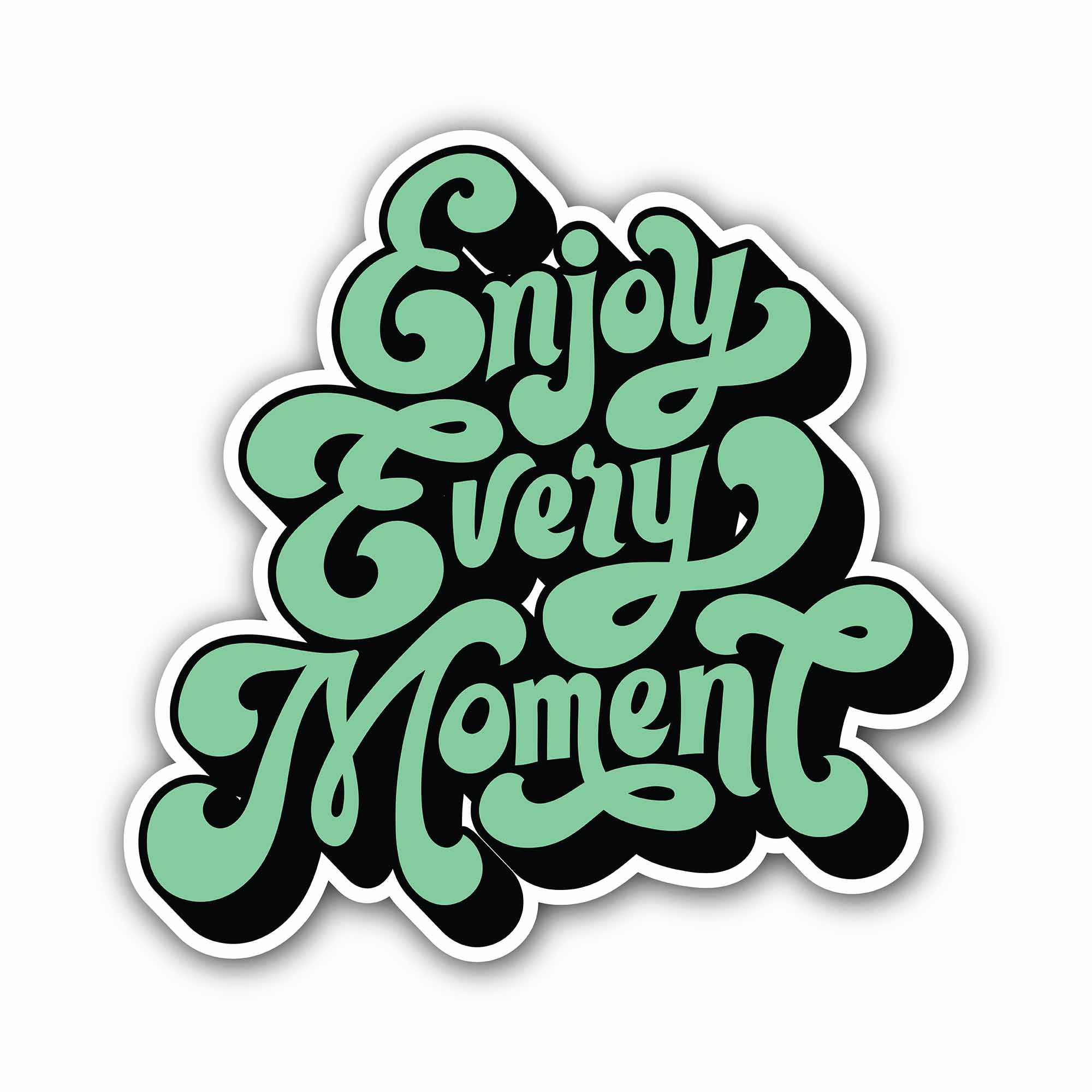 Enjoy Every Moment Sticker, Waterproof Vinyl Decal Sticker Indoor Or Outdoor 2 (Pieces) 3" and 5"