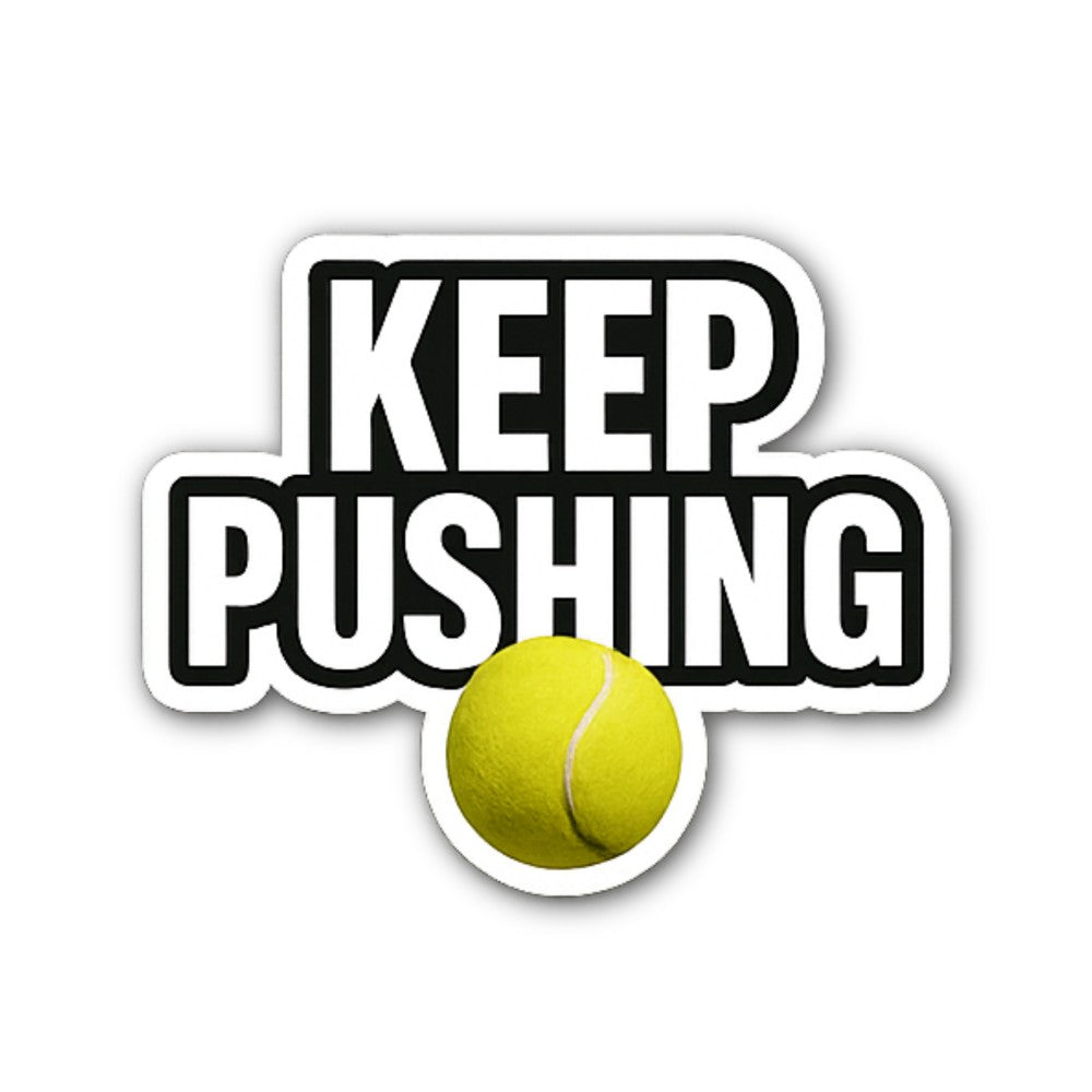 KEEP PUSHING Ball Sticker, Waterproof Vinyl Decal Sticker Indoor Or Outdoor 2 (Pieces) 3" and 5"
