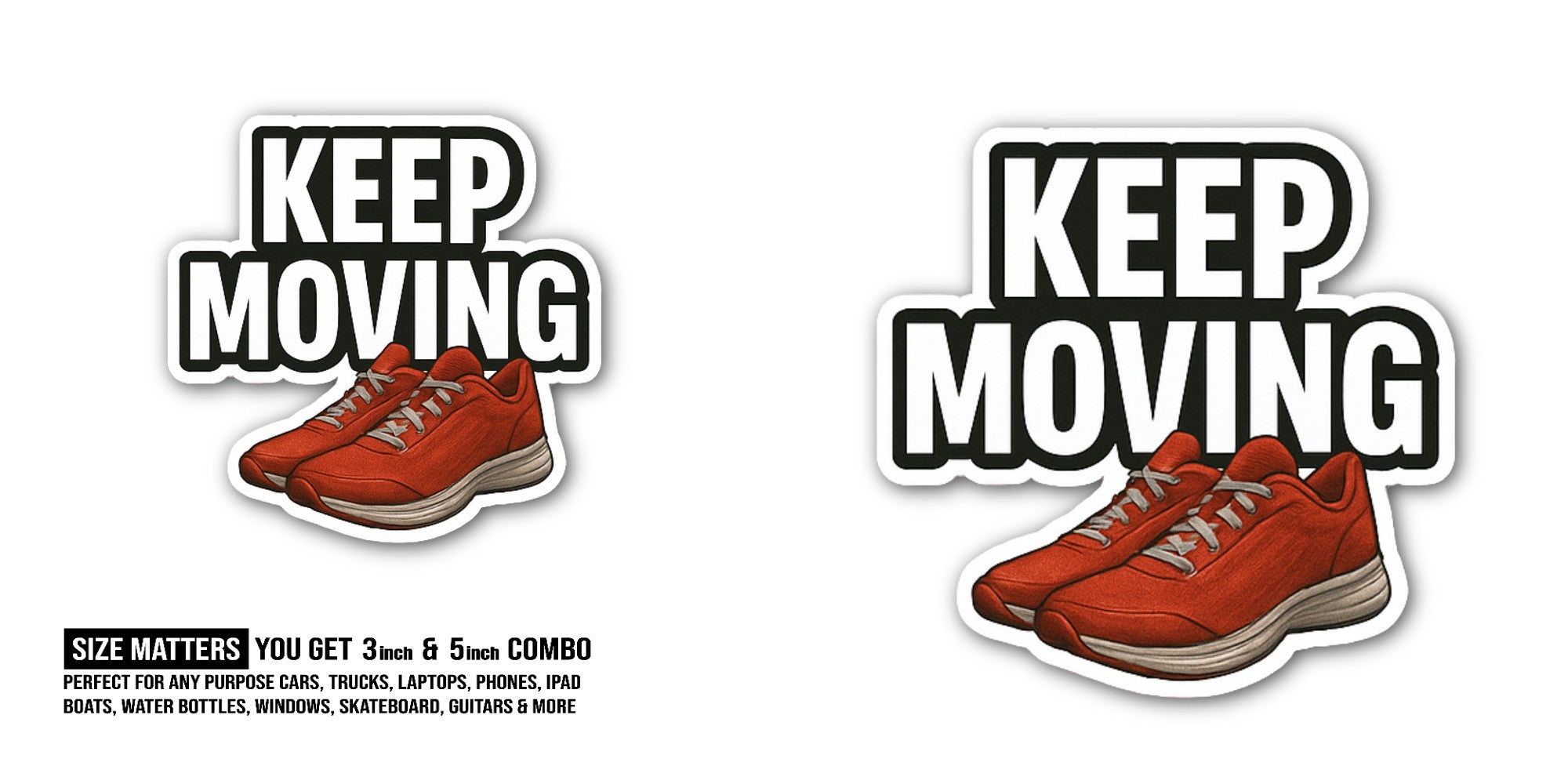 KEEP MOVING Red Shoes Sticker, Waterproof Vinyl Decal Sticker Indoor Or Outdoor 2 (Pieces) 3" and 5"