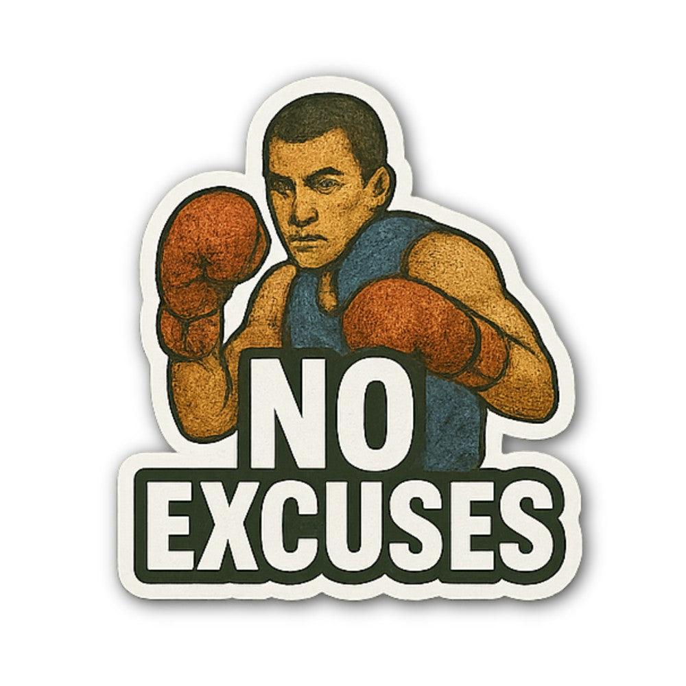 NO EXCUSES With Boxing Man Sticker, Waterproof Vinyl Decal Sticker Indoor Or Outdoor 2 (Pieces) 3" and 5"